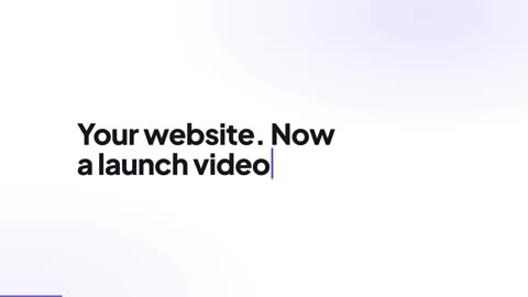 Frame 1: the opening line, Your website. Now a launch video